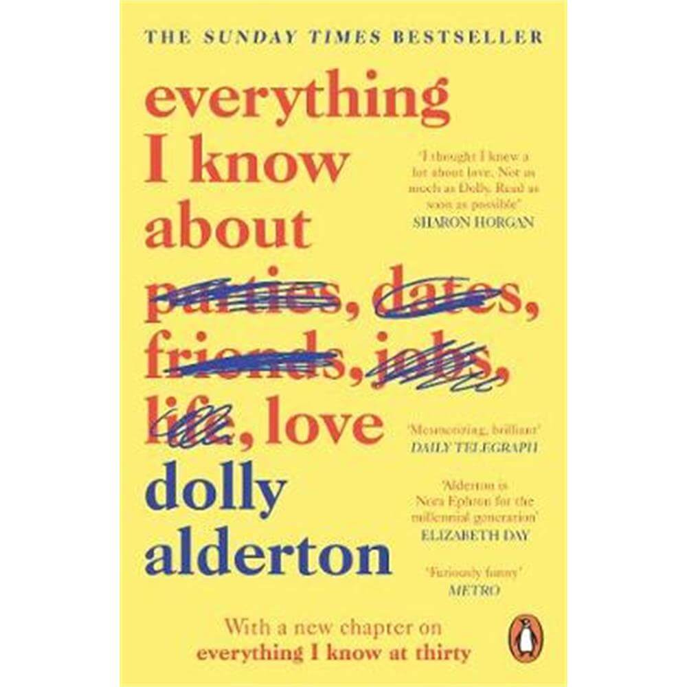 Everything I Know About Love (Paperback) - Dolly Alderton